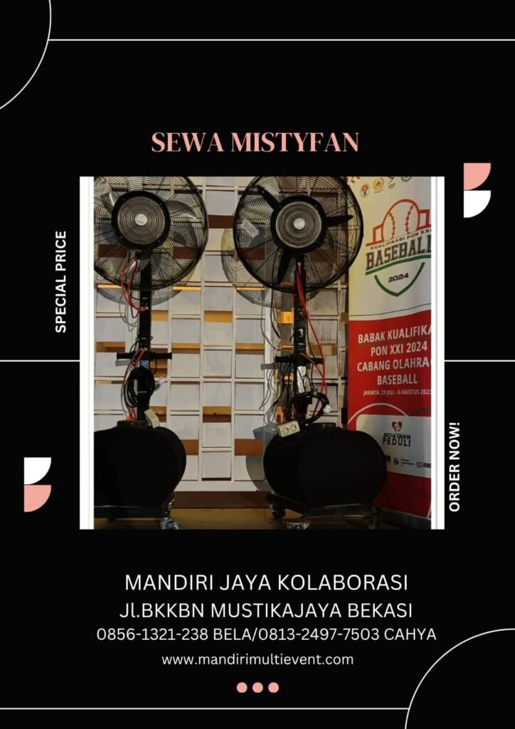 Sewa Mistyfan Berkualitas Jakarta
