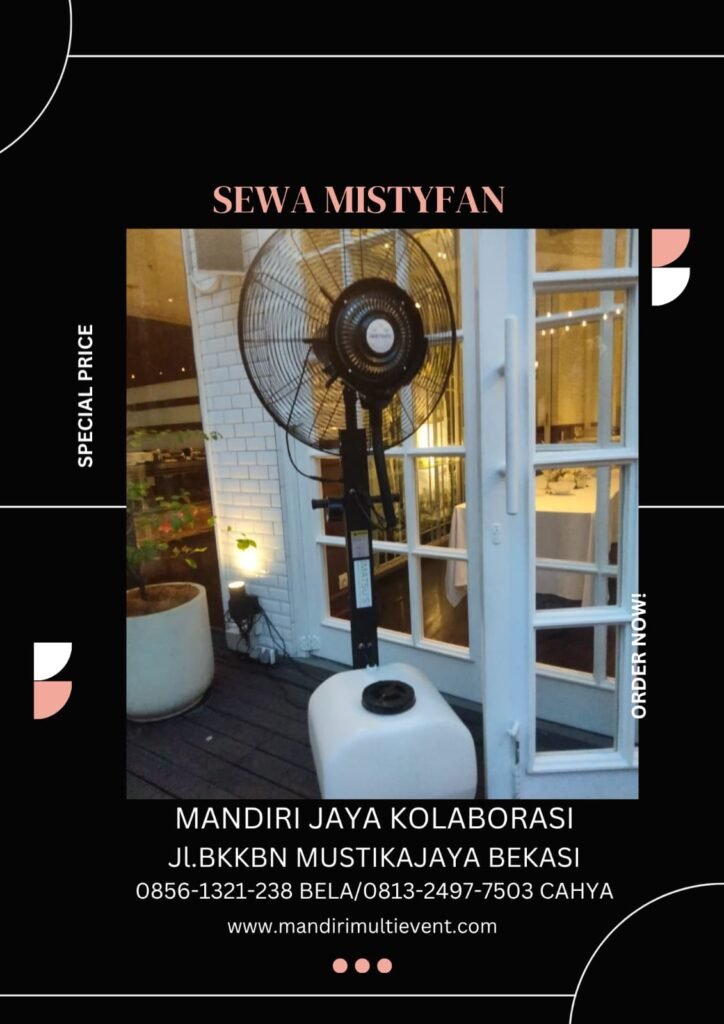 Sewa Mistyfan Berkualitas Jakarta