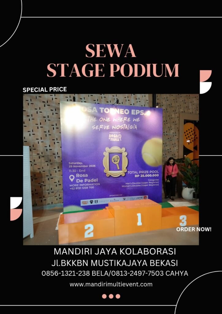 Sewa Stage Atau Podium Juara  Area Jakarta 