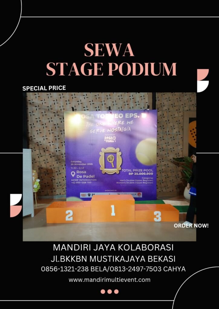 Sewa Stage Atau Podium Juara  Area Jakarta 