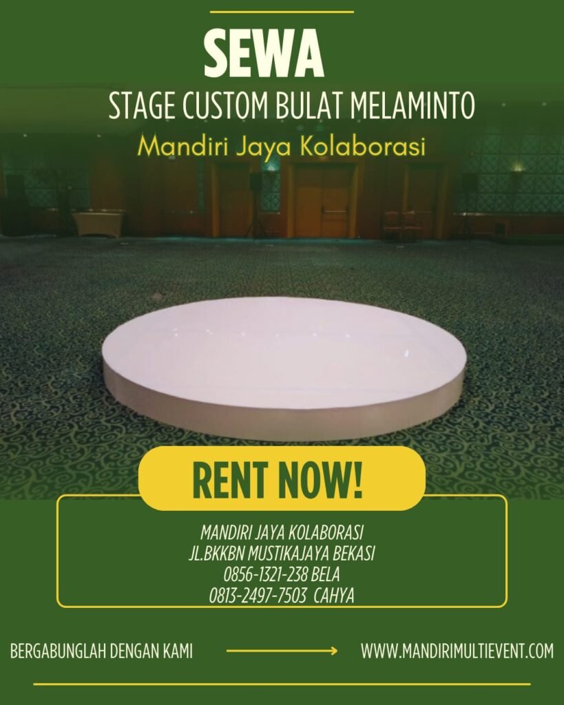 Sewa Stage Custom Bulat Melamin Bekasi