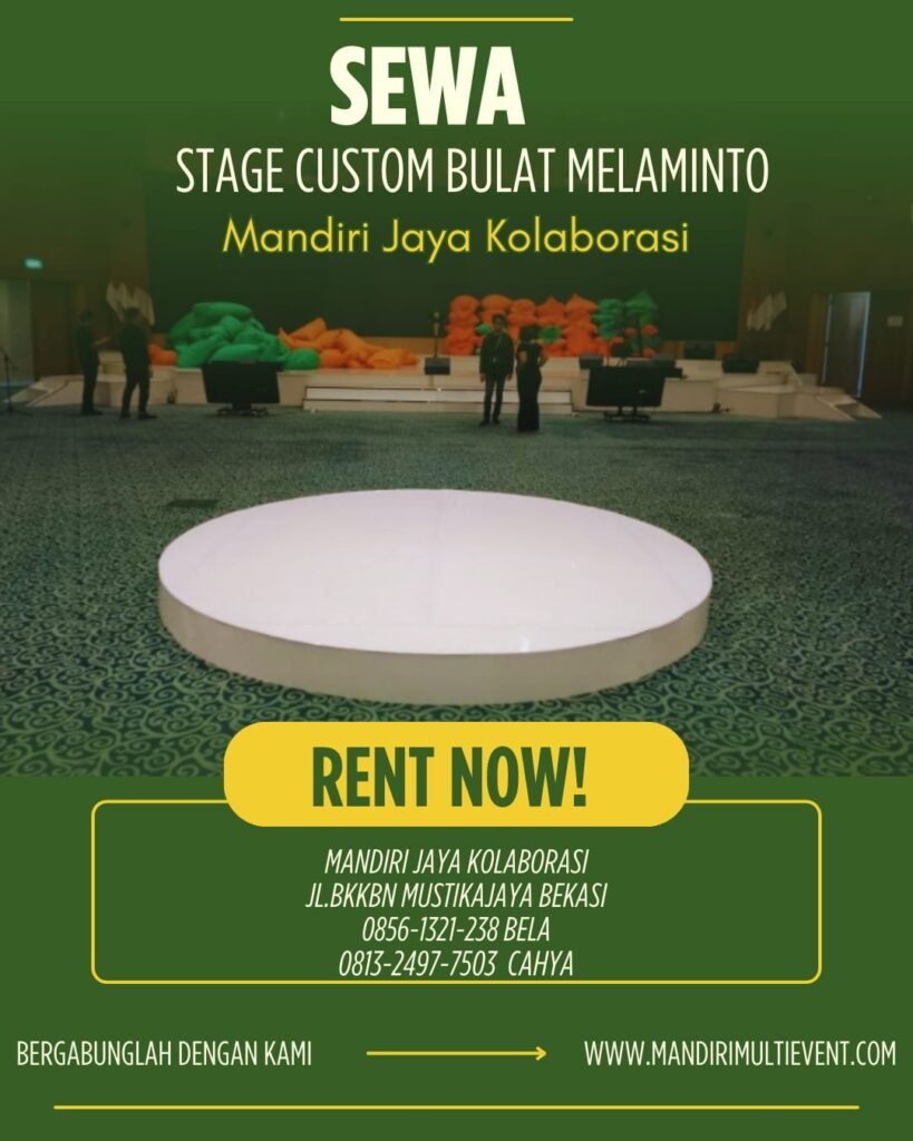 Sewa Stage Custom Bulat Melamin Bekasi