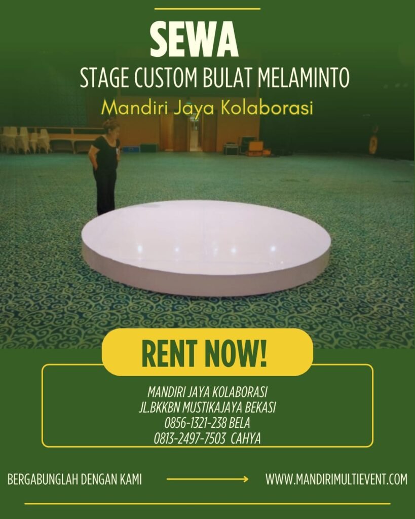 Sewa Stage Custom Bulat Melamin Bekasi