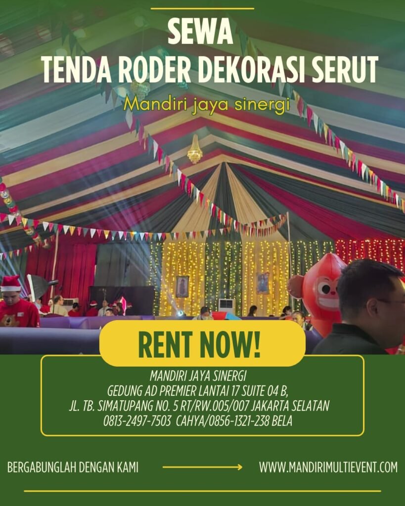 Sewa Tenda Roder Dekorasi Serut Jakarta Selatan