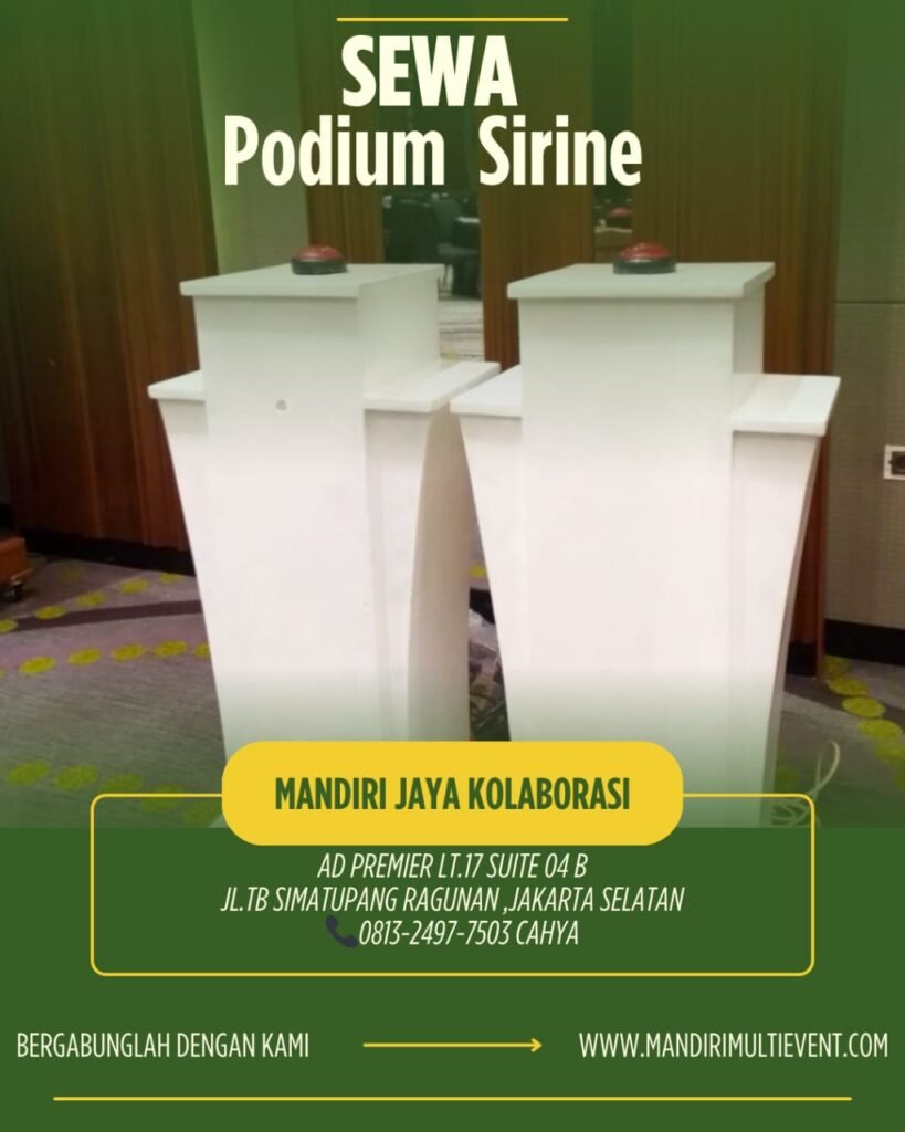 Sewa Aneka Podium Profesional Untuk Berbagai Event