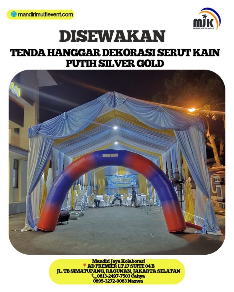 SEWA TENDA HANGGAR DEKORASI SERUT
