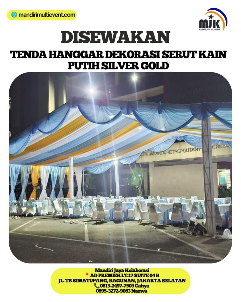 SEWA TENDA HANGGAR DEKORASI SERUT