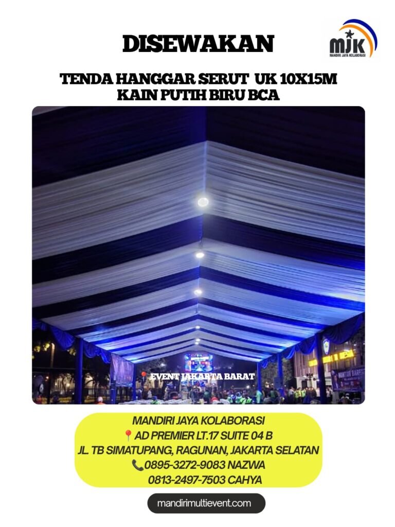 SEWA TENDA HANGGAR SERUT PUTIH BIRU BCA