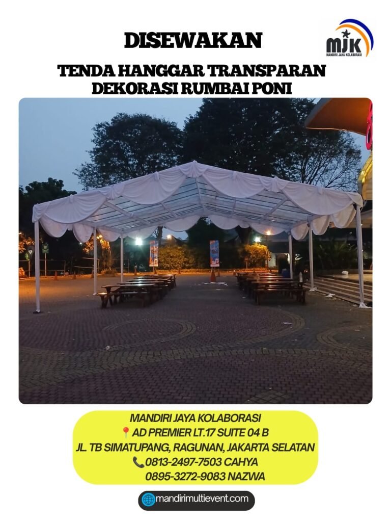 SEWA TENDA TRANSPARAN DEKORASI RUMBAI