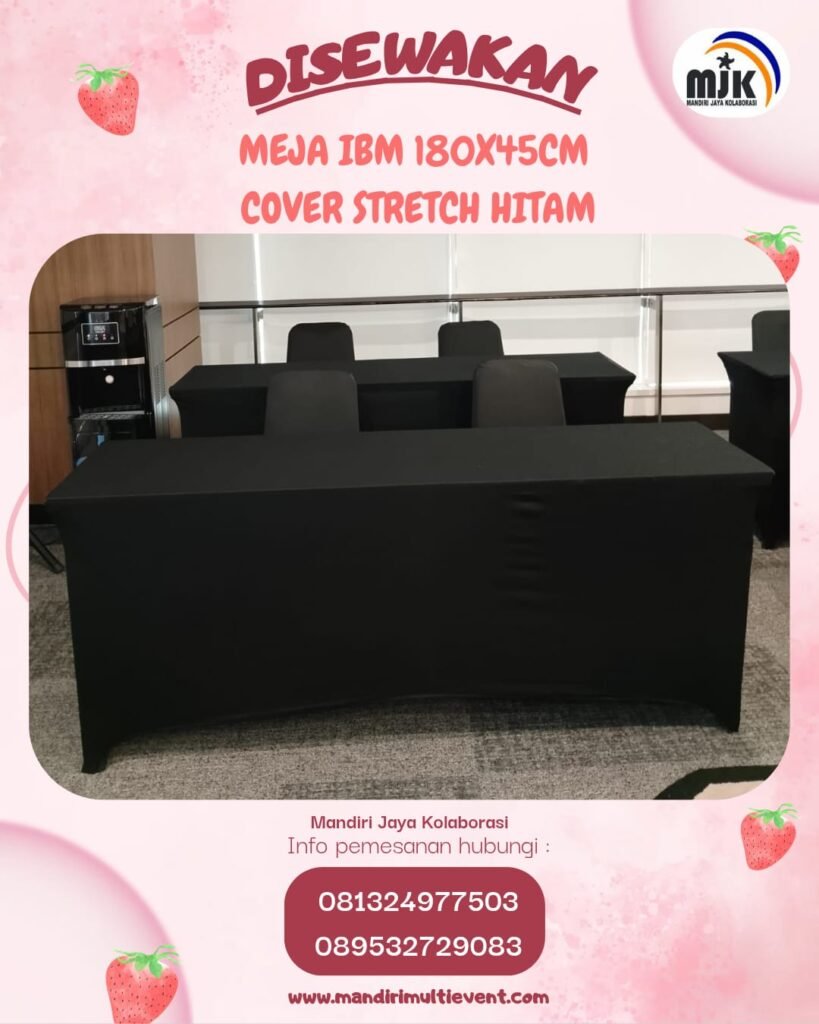 SEWA MEJA IBM 180X45 PREMIUM & ELEGAN