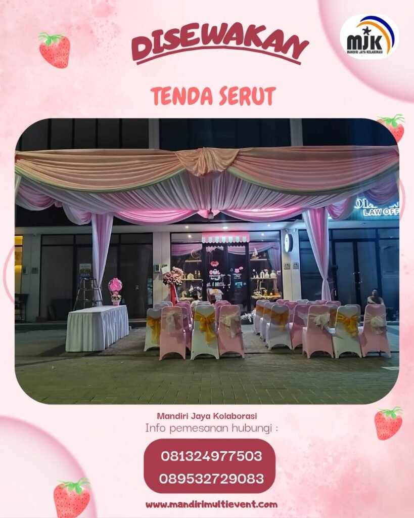 SEWA TENDA SERUT BERKUALITAS DAN ELEGAN