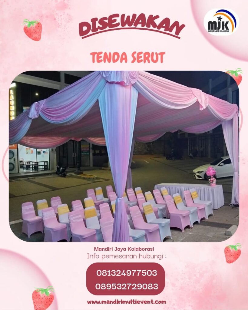 SEWA TENDA SERUT BERKUALITAS DAN ELEGAN