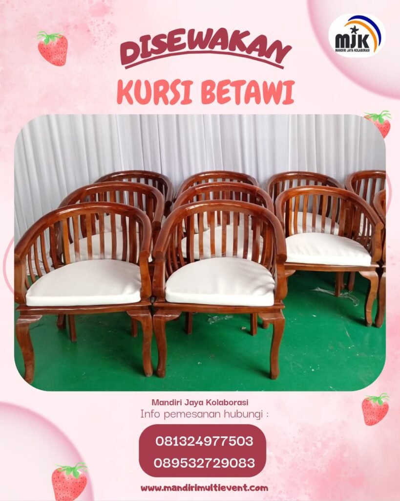 SEWA KURSI BETAWI ELEGAN DAN NYAMAN