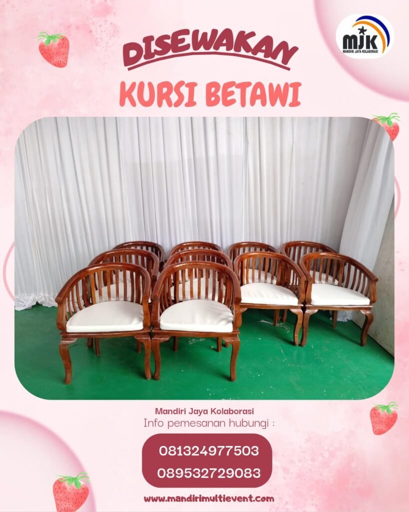 SEWA KURSI BETAWI ELEGAN DAN NYAMAN